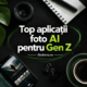 Top aplicații foto AI pentru Gen Z